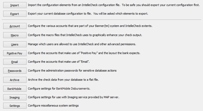 This image shows the options available to the Administrative user.  The options include Import, Export, Account, Macro, Users, Positive Pay, Email, Passwords, Archive, BankMobile, Imaging, and Settings.