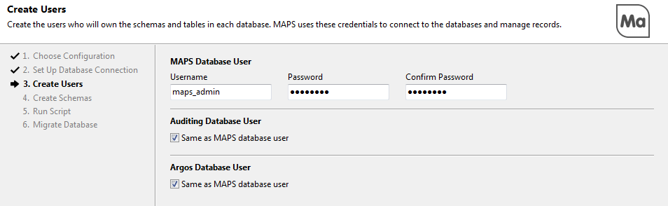 Create Users screen showing username, password, and confirm password fields for the MAPS database user.  Uncheck the "Same as MAPS user" boxes for the Auditing and Argos database users to create separate users for these databases.