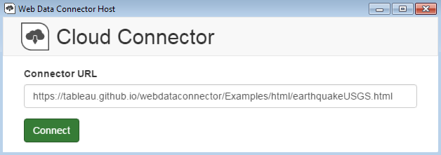 Cloud Connector dialog.  Connector URL: https://tableau.github.io/webdataconnector/Examples/html/earthquakeUSGS.html