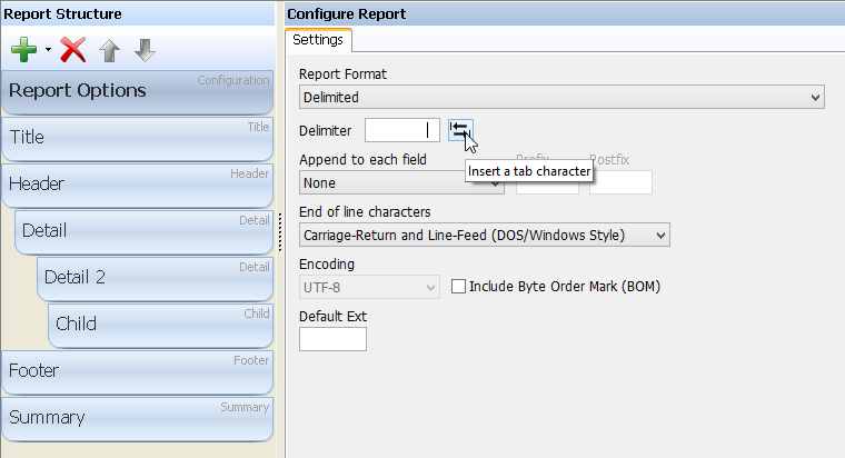 Selecting a Delimited report format shows the delimiter field and the "Insert a tab" button next to it.